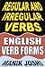Regular and Irregular Verbs: English Verb Forms (English Daily Use Book 35)