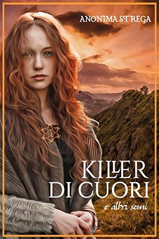 Killer di cuori e altri semi (Italian Edition)