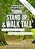 Think... Stand Up.. Walk Tall