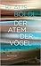 Der Atem der Vögel
