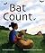Bat Count: A Citizen Science Story (Arbordale Collection)