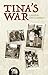 Tina's War