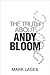 The Truth About Andy Bloom