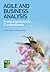 Agile and Business Analysis: Practical guidance for IT professionals