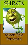 Shrek: Meet The Parents
