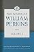 The Works of William Perkin...
