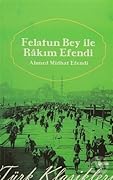 Felâtun Bey ve Râkım Efendi 