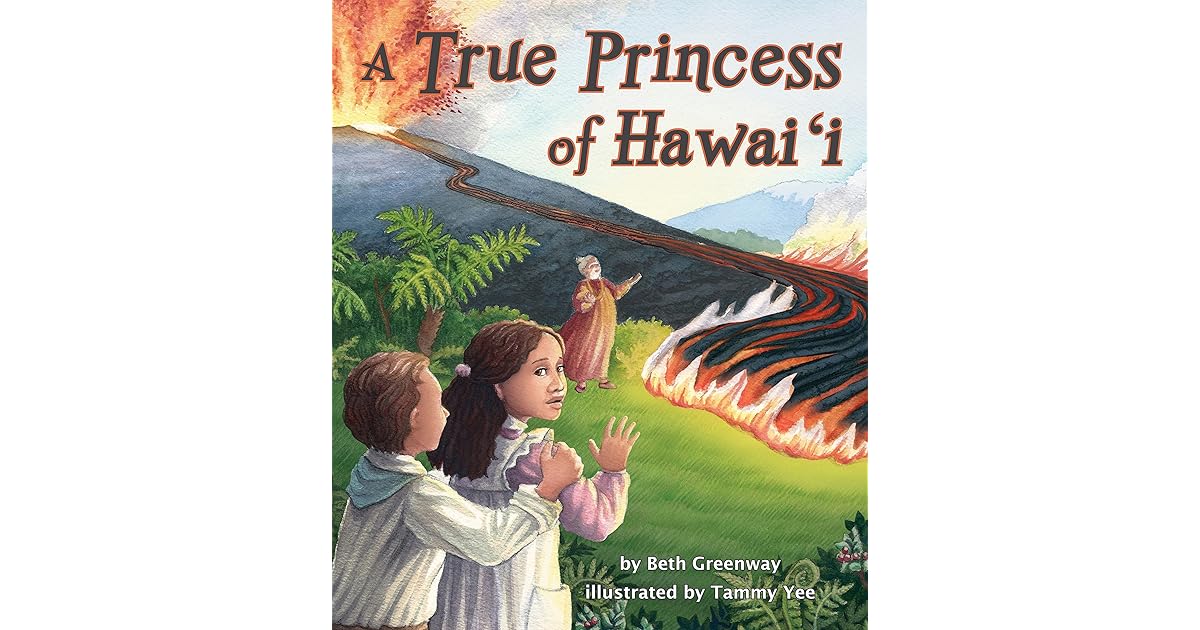A True Princess of Hawai'i by Beth Greenway