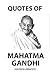 Quotes of Mahatma Gandhi