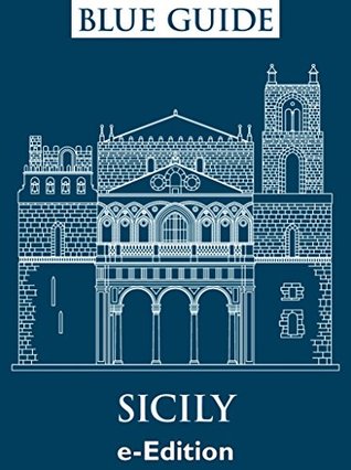 Blue Guide Sicily (Kindle Edition)