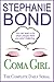 COMA GIRL, The Complete Daily Serial by Stephanie Bond