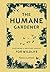 The Humane Gardener: Nurtur...
