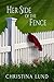 Her Side Of The Fence by Christina Lund