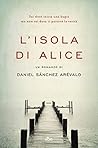 L'isola di Alice by Daniel Sánchez Arévalo