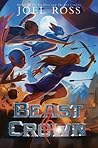 Beast & Crown by Joel N. Ross