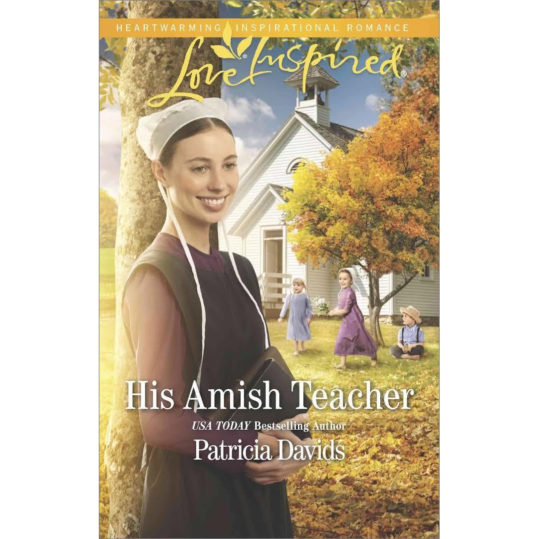 His Amish Teacher The Amish Bachelors 3 By Patricia Davids