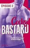 Cocky bastard Episode 2 (French Edition) Cocky bastard Episode 2 (French Edition)