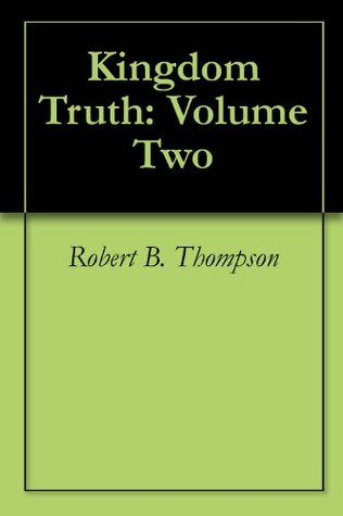 Kingdom Truth: Volume Two