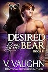 Desired by the Bear #3 by V. Vaughn