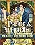 Pride & Prejudice: An Adult Coloring Book with Romantic Country Scenes, Historical Women's Fashion, and Beautiful Floral Dresses for Jane Austen Fans