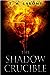 The Shadow Crucible by T.M. Lakomy