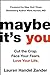 Maybe It's You by Lauren Handel Zander Maybe It's You by Lauren Handel Zander