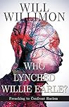 Book cover for Who Lynched Willie Earle?: Preaching to Confront Racism