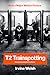 T2 Trainspotting by Irvine Welsh