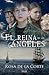 El Reina de los Ángeles (Spanish Edition)
