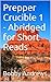Prepper Crucible 1 - Abridg...