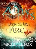 Kissed by Fire: Pisces