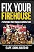 Fix Your Firehouse: 7 strategies that produce a winning team