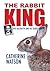 The Rabbit King