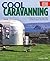 Cool Caravanning, Updated S...