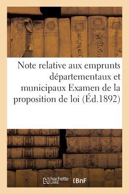 Note Relative Aux Emprunts Départementaux Et Municipaux Examen de la Proposition de Loi (Sciences Sociales) (French Edition)