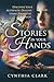 Stories in Your Hands: Discover Your Authentic Destiny Using Palmistry & Tarot