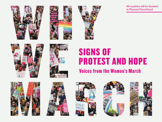 Why We March: Signs of Protest and Hope (Paperback)