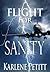 Flight For Sanity