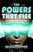 The Powers That Flee