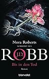Bis in den Tod by J.D. Robb