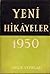 Yeni Hikâyeler 1950 by Yaşar Nabi Nayır