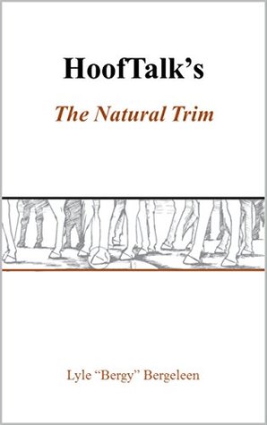 HoofTalk's The Natural Trim (Kindle Edition)
