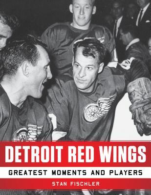 pdf download Detroit Red Wings: Greatest Moments and Players