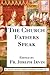 The Church Fathers Speak