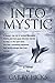 Into the Mystic