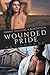 Wounded Pride (Wounded, #2)
