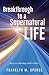 Breakthrough to a Supernatural Life