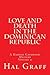 Love and Death in the Dominican Republic: A Harold Gatewood Mystery