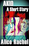 Akio: A Short Story