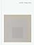 Josef Albers: Midnight and ...